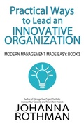 Cover: Practical Ways to Lead an Innovative Organization - Practical Ink