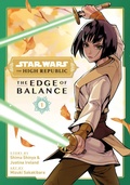 Cover: Star Wars: The High Republic: The Edge of Balance, Vol. 1 - Viz Media, Subs. of Shogakukan Inc