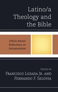Cover: Latino/a Theology and the Bible - Lexington Books/Fortress Academic
