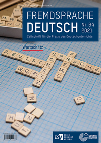 Abbildung von: Fremdsprache Deutsch - - Heft 64 (2021): Wortschatz - Erich Schmidt Verlag