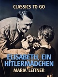 Cover: Elisabeth, ein Hitlerm&auml;dchen - OTB eBook publishing
