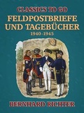 Cover: Feldpostbriefe und Tageb&uuml;cher - 1940-1945 - OTB eBook publishing