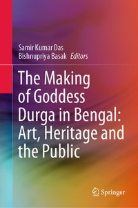 Abbildung von: The Making of Goddess Durga in Bengal: Art, Heritage and the Public - Springer