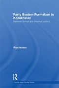 Cover: Party System Formation in Kazakhstan - Routledge
