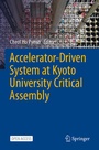 Cover: Accelerator-Driven System at Kyoto University Critical Assembly - Springer
