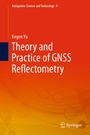 Cover: Theory and Practice of GNSS Reflectometry - Springer
