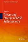 Cover: Theory and Practice of GNSS Reflectometry - Springer