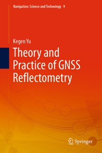 Enlarge image Cover: Theory and Practice of GNSS Reflectometry - Springer