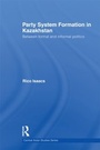 Cover: Party System Formation in Kazakhstan - Routledge