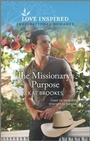 Cover: The Missionary's Purpose - Love Inspired