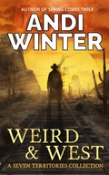 Cover: Weird and West (Seven Territories) - Seven Territories