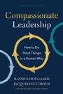 Cover: Compassionate Leadership - Harvard Business Review Press