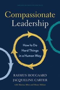 Enlarge image Cover: Compassionate Leadership - Harvard Business Review Press