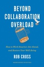 Cover: Beyond Collaboration Overload - Harvard Business Review Press