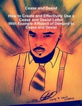 Cover: Cease and Desist How to Create and Effectively Use a Cease and Desist Letter - With a Sample Cease and Desist Letter - Lulu.com