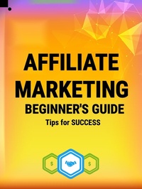 Abbildung von: Affiliate Marketing Beginner's Guide | Tips for Success - Lulu.com
