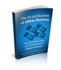 Cover: The Art And Business Of Affiliate Marketing - Lulu.com