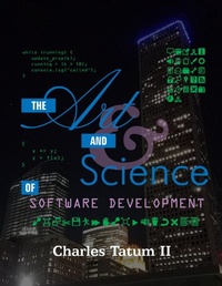 Abbildung von: The Art And Science Of Software Development - Lulu.com