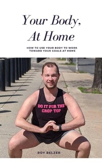 Abbildung von: Your Body, At Home - Lulu.com