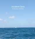 Cover: Incident Zero - Lulu.com