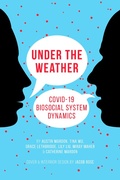 Cover: Under the Weather: COVID-19 Biosocial System Dynamics - Golden Meteorite Press