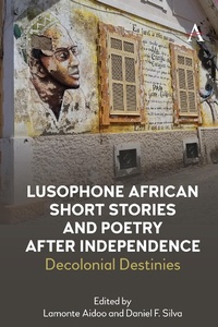 Abbildung von: Lusophone African Short Stories and Poetry after Independence - Anthem Press