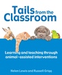 Cover: Tails from the Classroom - Crown House Publishing