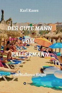 Enlarge image Cover: Der Gute Mann Vom Ballermann - tredition