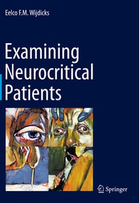 Abbildung von: Examining Neurocritical Patients - Springer
