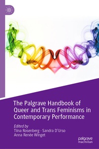 Abbildung von: The Palgrave Handbook of Queer and Trans Feminisms in Contemporary Performance - Palgrave Macmillan