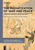 Cover: The Mediatization of War and Peace - De Gruyter Oldenbourg