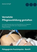 Cover: Vernetzte Pflegeausbildung gestalten - BoD - Books on Demand