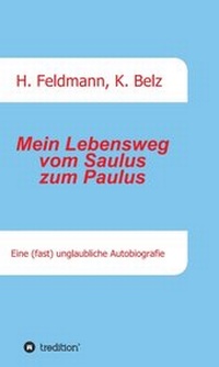 Abbildung von: Mein Lebensweg vom Saulus zum Paulus - tredition