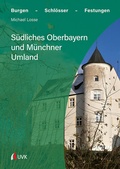 Cover: S&uuml;dliches Oberbayern und M&uuml;nchner Umland - UVK
