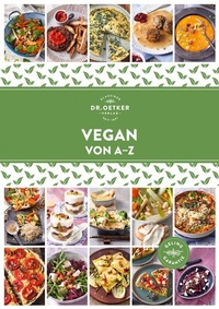 Abbildung von: Vegan von A-Z - Dr. Oetker - ein Verlag der Edel Verlagsgruppe
