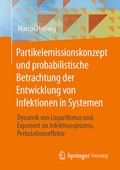 Cover: Partikelemissionskonzept und probabilistische Betrachtung der Entwicklung von Infektionen in Systemen - Springer Vieweg