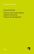 Cover: Tr&auml;ume eines Geistersehers, erl&auml;utert durch Tr&auml;ume der Metaphysik - Meiner