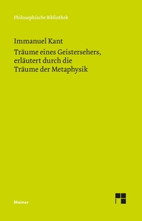 Abbildung von: Träume eines Geistersehers, erläutert durch Träume der Metaphysik - Meiner
