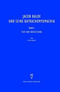 Abbildung von: Jacob Balde und seine Batrachomyomachia - Mattes Vlg