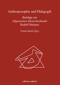 Cover: Anthroposophie und P&auml;dagogik - P&auml;dagogische Forschungsstelle beim Bund der Freien Waldorfschulen e. V.