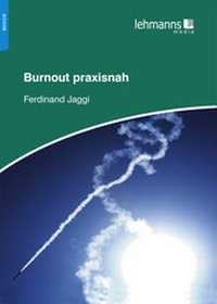 Abbildung von: Burnout praxisnah - Lehmanns Media