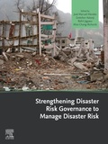 Cover: Strengthening Disaster Risk Governance to Manage Disaster Risk - Elsevier