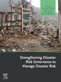 Enlarge image Cover: Strengthening Disaster Risk Governance to Manage Disaster Risk - Elsevier
