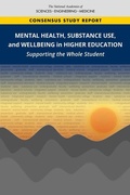 Cover: Mental Health, Substance Use, and Wellbeing in Higher Education - National Academies Press