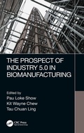 Cover: The Prospect of Industry 5.0 in Biomanufacturing - CRC Press