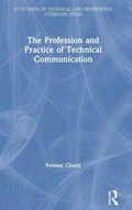 Cover: The Profession and Practice of Technical Communication - Routledge