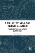 Cover: A History of Cold War Industrialisation - Routledge