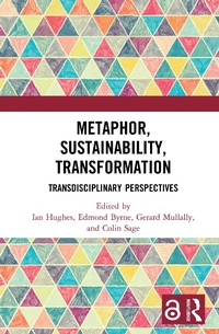 Enlarge image Cover: Metaphor, Sustainability, Transformation - Routledge