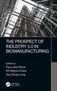 Abbildung von: The Prospect of Industry 5.0 in Biomanufacturing - CRC Press