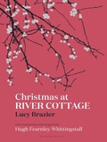 Cover: Christmas at River Cottage - Bloomsbury Publishing PLC